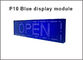 P10 Outdoor Blue color LED display module 320*160mm 32*16 pixels waterproof high brightness for scrolling text message supplier