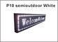 Semi-Outdoor DIY LED Display P10 White Color LED Display Module  message display screen supplier