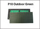 5V P10 outdoor led display Green color P10 led panel display module led screen module advertisment board supplier