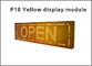 P10 pixel modules semi-outdoor led module yellow monochrom color module 320MM * 160MM 32 * 16 red led panel supplier